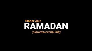 ramadan maher zain ku menantimu saban waktu bangkit jiwaku slowed riverb lirik viral ttik tok