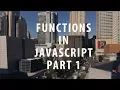 Javascript - Functions Part 1