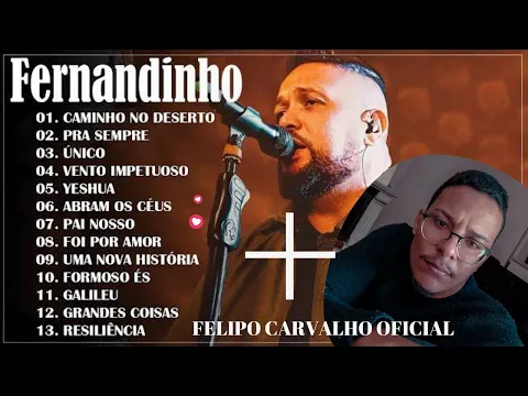 Download MP3 FERNANDINHO / AS MELHORES FERNANDINHO + FELIPO CARVALHO OFICIAL