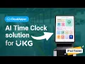Affordable - Based Time Clock Solution for UKG Kronos and ADP CloudApper AI TimeClock