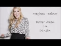 Meghan Trainor - Better when I'm dancing' LYRICS VIDEO