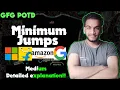 Minimum Jumps GFG POTD 24 GFG Problem of the Day