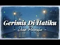 Lagu Gerimis Di Hatiku - Dian Piesesha [Lirik] | Lagu Kenangan Paling Menyentuh
