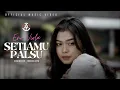 Download Lagu Eno Viola - Setiamu Palsu (Official Music Video)