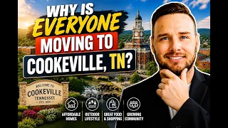 Why Is EVERYONE Moving to Cookeville TN The Truth About Tennessee s Hidden Gem