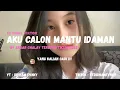 Download Lagu DJ AKU CALON MANTU IDAMAN - FULL BASS VIRAL TIKTOK 2025 | REMIX BY AKBAR CHALAY