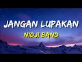 Download Lagu Nidji - Jangan Lupakan (Lirik)