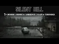 Download Lagu SILENT HILL - AMBIENCE AND OTHER TRACKS WITH RAIN AND THUNDER. [2+ HOURS]