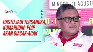 Hasto Jadi Tersangka, Komarudin Watubun: PDIP akan Diacak-acak