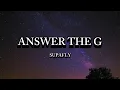 Lagu Supafly - Answer the G (Lyrics Video)
