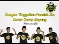 Lagu PARODI JARAN GOYANG  (Versi Santri) JANGAN TINGGALKAN PONDOK MU - MENARA JIS