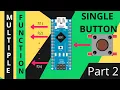 Single Switch Multiple Functions Part 2