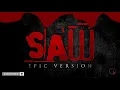 SAW Theme (Spiral) - Hello Zepp | EPIC VERSION
