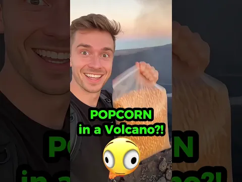 popcorn in a volcano?!