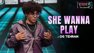 She wanna play | OG Tehran | MTV Hustle 5 Apna Homeground