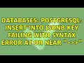 Databases PostgreSQL Insert into JSONB key failing with syntax error at or near -