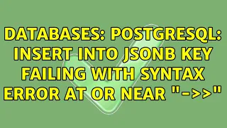 Databases PostgreSQL Insert into JSONB key failing with syntax error at or near -