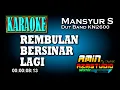 REMBULAN BERSINAR LAGI || Mansyur S || KARAOKE