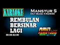 Download Lagu REMBULAN BERSINAR LAGI || Mansyur S || KARAOKE