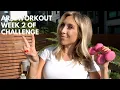 ARM WORKOUT-CHALLENGE WEEK 2