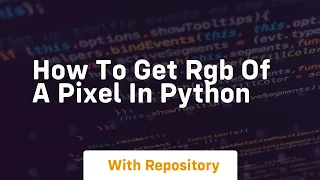 how to get rgb of a pixel in python