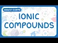 GCSE Chemistry - Ionic Compounds