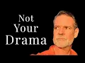 How To Ditch The Drama In Your Life