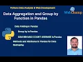 Pandas - 9 Data Aggregation Grouping in Pandas Python Data Analysis Tutorial