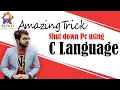 Your PC Laptop Using C Language