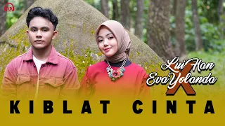 kiblat cinta lui han x eva yolanda duet romantis slowrock version 