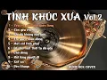 Lagu TÌNH KHÚC XƯA vol 2 - Những ca khúc đi cùng năm tháng - Cover : MUSIC BOX COVER