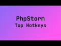 Top Hotkeys PhpStorm