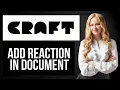 How to Add Reaction in Craft App React to Comment in Document