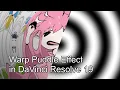 Warp Puddle Effect in Davinci Resolve 19 - VFX Tutorial
