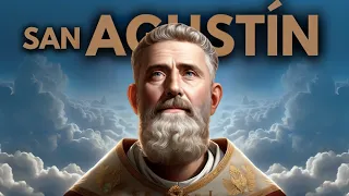 SAN AGUSTÍN: Una Historia de Conversión