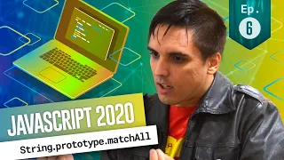 String prototype matchAll - New JavaScript features in ES2020