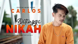Download Carlos - Ditingga Nikah (Official Music Video) MP3