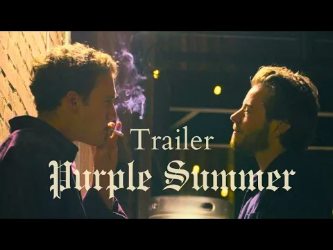 Purple Summer: TRAILER