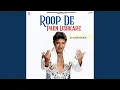 Lagu Roop De Paen Lishkare