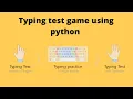Typing speed test using python
