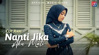 cut rani nanti jika aku mati official music video 