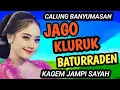 Download Lagu JAGO KLURUK BATURRADEN  CEWE GAUL CALUNG CAMPURSARI BANYUMASAN KAGEM JAMPI SAYAH.
