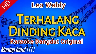 Download TERHALANG DINDING KACA - Leo Waldy | KARAOKE HD MP3