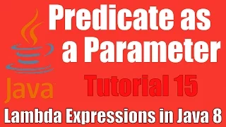 Predicate as Parameter - Lambda Expressions in Java 8