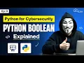 What is Boolean in Python and How to use them for Hacking Python for Cybersecurity Ep 9
