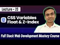 Master CSS Variables Float and Z-Index Full Stack Web Development Course