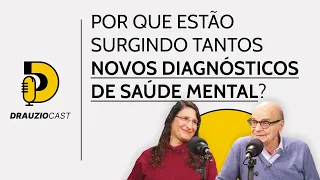 Panorama da saúde mental no Brasil | DrauzioCast