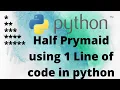 Create Half Pyramid Using 1 Line code in python PULKIT PY