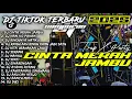 Download Lagu DJ TIKTOK TERBARU 2025 CAMPURAN | DJ CINTA MERAH JAMBU X KAWITANING SINAWANG - SOUNDRENALINE HOREG Download Lagu DJ TIKTOK TERBARU 2025 CAMPURAN | DJ CINTA MERAH JAMBU X KAWITANING SINAWANG - SOUNDRENALINE HOREG