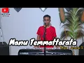 Download Lagu MANU TEMMATTARATA ( CIPT ANCHA S ) COVER #ANDRIKHAN | COVERTERBARU